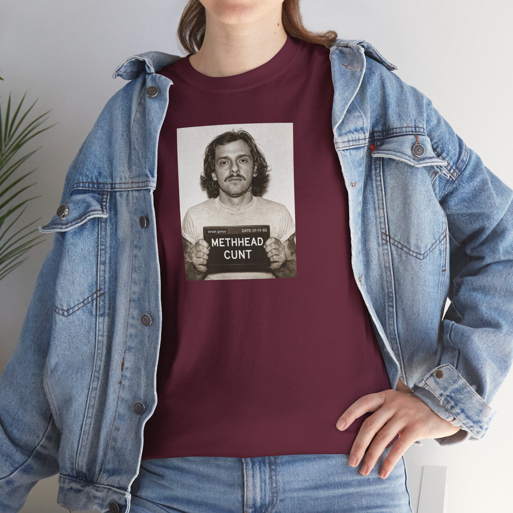 'Methhead Cunt'