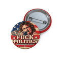 “F*** Politics” (Street Gonzo for the People)