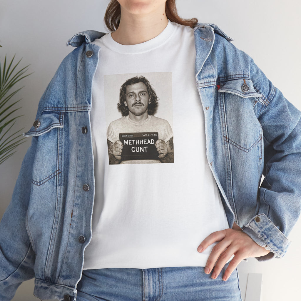 'Methhead Cunt'