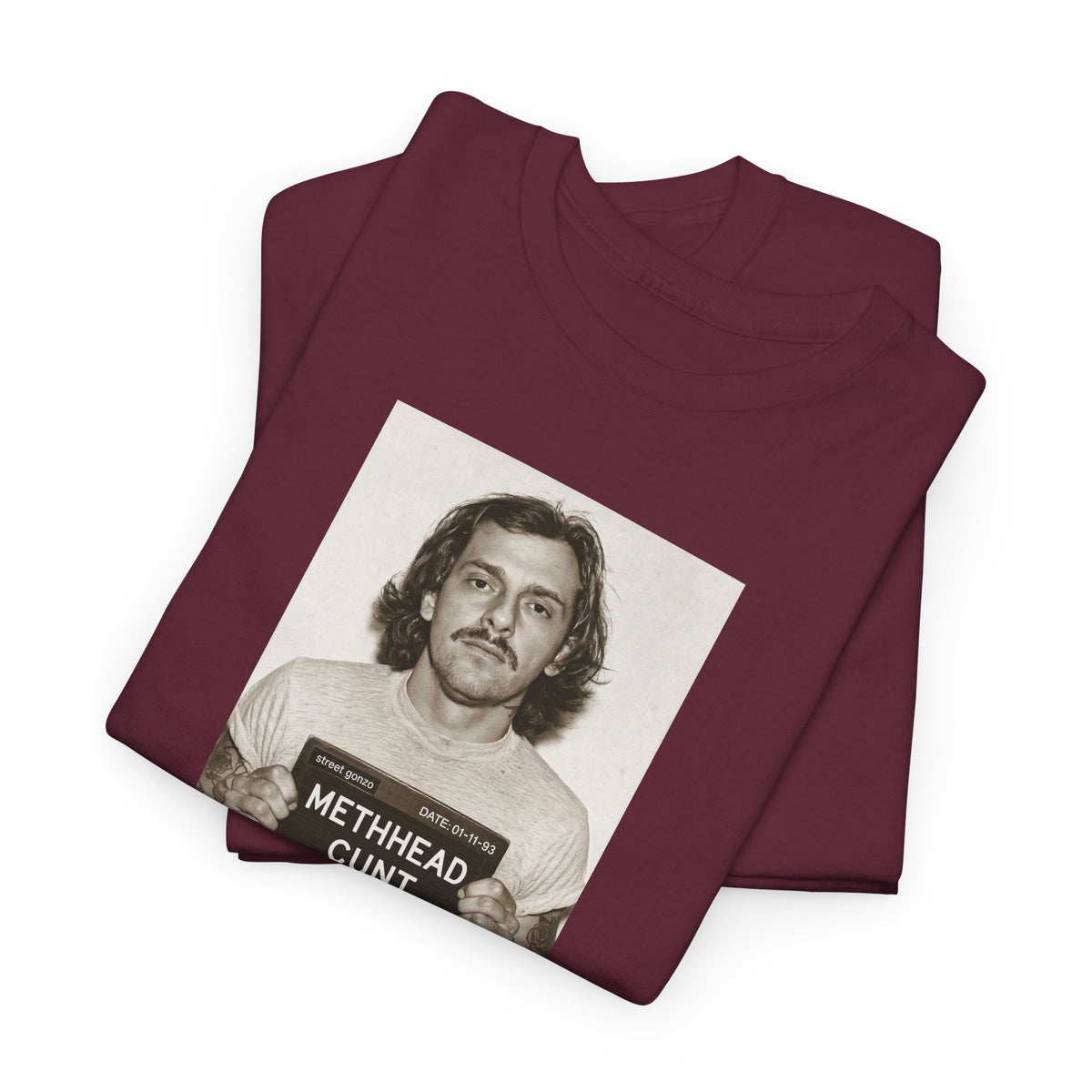'Methhead Cunt'